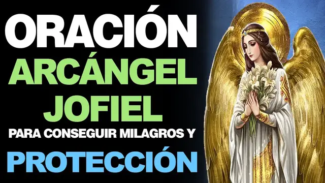 Video thumbnail for 🙏 Oración Arcángel Jofiel PARA CONSEGUIR MILAGROS Y PROTECCIÓN 🙇‍️