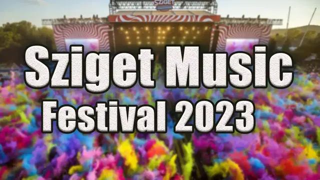 Video thumbnail for Sziget Music Festival 2023 | Live Stream, Lineup, and Tickets Info