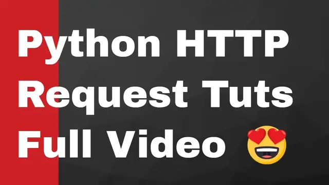 Video thumbnail for Python Requests Module Tutorial to Make HTTP Requests to External API Full Tutorial