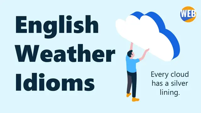 Video thumbnail for Learn some Common Weather Idioms