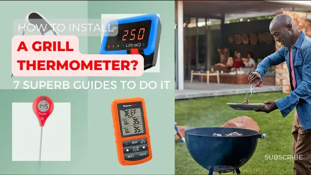 Video thumbnail for How To Install A Grill Thermometer? 7 Superb Guides To Do It