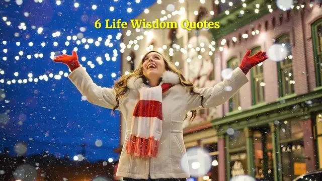 'Video thumbnail for 6 Life Wisdom Quotes'