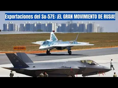 'Video thumbnail for Exportaciones del Su-57E: El caza furtivo ruso desafía al F-35 a nivel mundial'