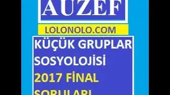 Video thumbnail for Küçük Gruplar Sosyolojisi 2017 Final Soruları