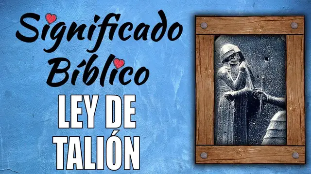 'Video thumbnail for Ley del talión Significado Bíblico | ¿Qué Significa Ley del talión en la Biblia? 🙏'