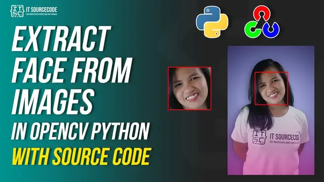 Video thumbnail for EXTRACT FACES FROM IMAGE USING OPENCV PYTHON WITH SOURCE CODE | OpenCV Projects Free Download