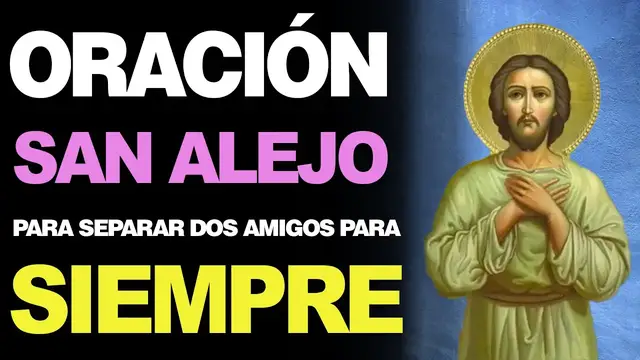 Video thumbnail for 🙏 Poderosa Oración a San Alejo PARA SEPARAR A DOS AMIGOS PARA SIEMPRE ¡De una Vez! 🙇