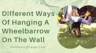 Video thumbnail for Different Ways Of Hanging A Wheelbarrow On The Wall