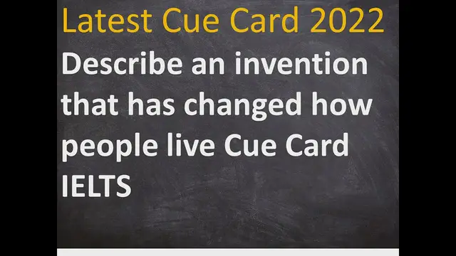 Video thumbnail for Describe an invention that has changed how people live Cue Card for IELTS