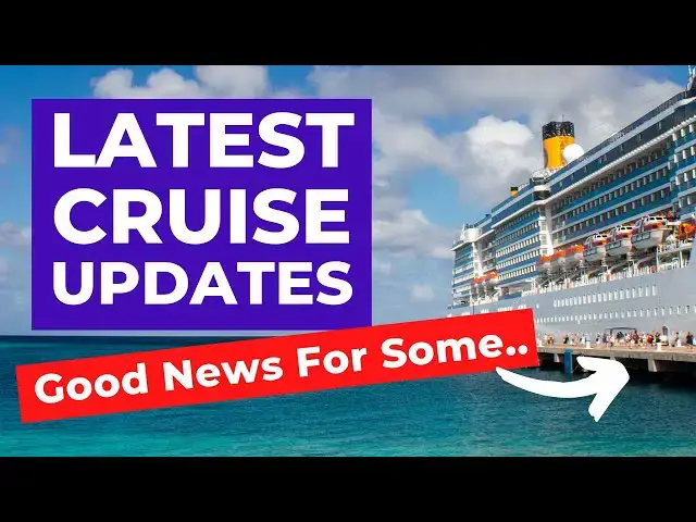 'Video thumbnail for CRUISE UPDATE : Latest News On Countries, Ports, Ships & On Board'