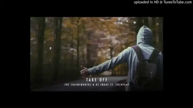 Video thumbnail for The Chainsmokers DJ Snake ft. Coldplay - Take Off (NEW SONG 2017)
