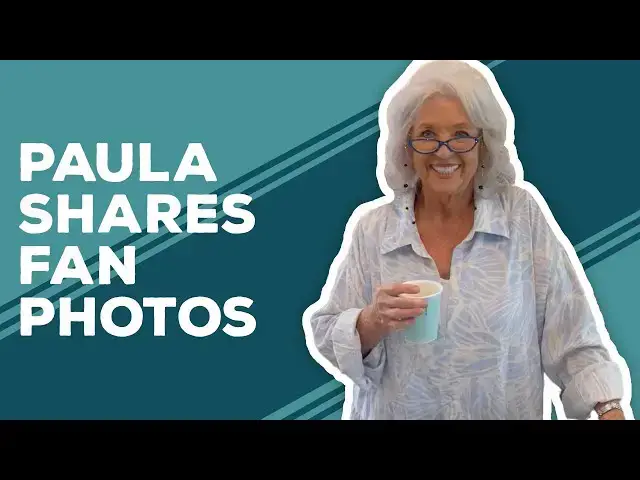 Video thumbnail for Love & Best Dishes: Paula Shares Fan Photos