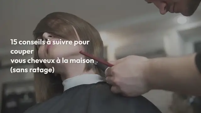Video thumbnail for 15 conseils à suivre pour couper vos cheveux à la maison (sans ratage)