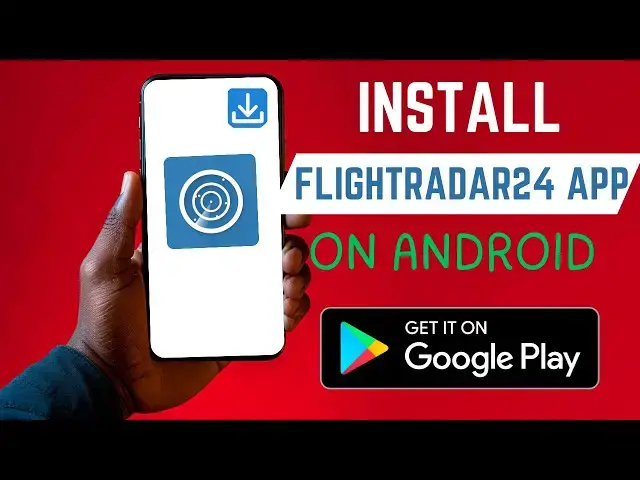 Video thumbnail for How To Install The Right Flightradar24 App on Android Smartphone