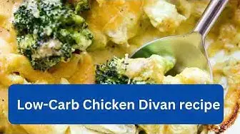 Video thumbnail for Low Carb Chicken Divan recipe