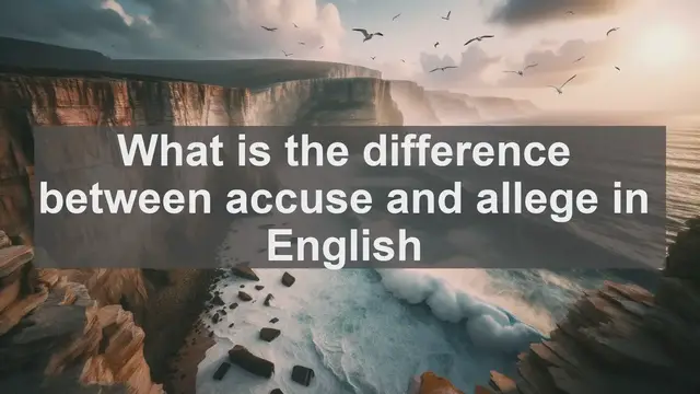 Video thumbnail for What is the difference between accuse and allege in English?