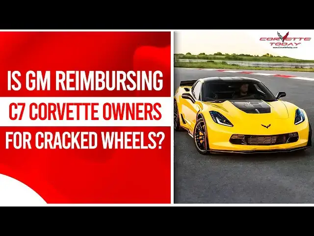 Video thumbnail for Is GM Reimbursing C7 Corvette Owners For Cracked Wheels? |Z06 Wheel Reimbursement CORVETTE TODAY#227
