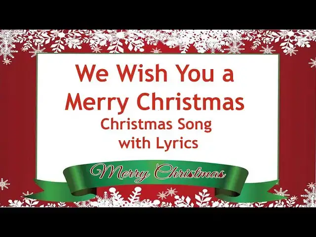 Video thumbnail for We Wish You a Merry Christmas Song and Carol with Lyrics