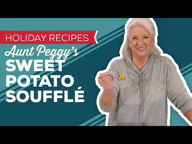 Video thumbnail for Holiday Cooking & Baking Recipes: Aunt Peggy’s Sweet Potato Soufflé Recipe