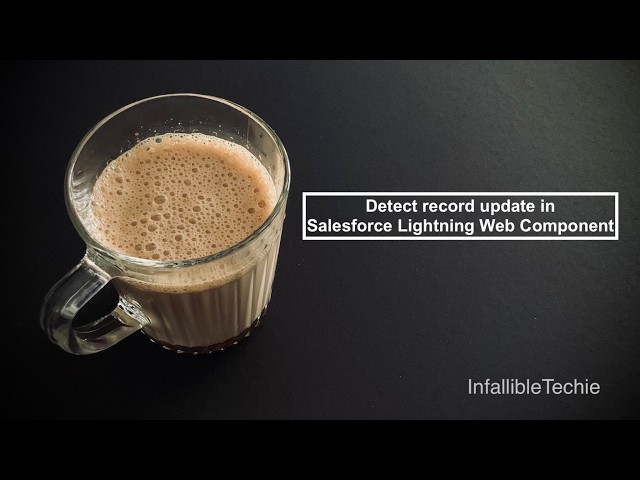 Video thumbnail for Detect record update in Salesforce Lightning Web Component