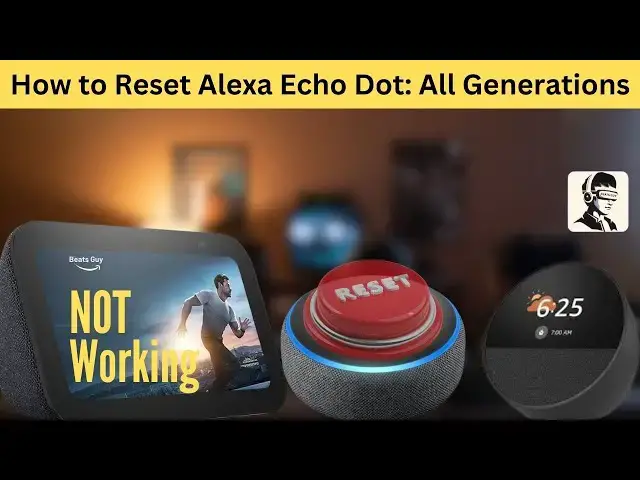 Video thumbnail for How to Reset Alexa Echo Dot: Complete Tutorial for All Generations
