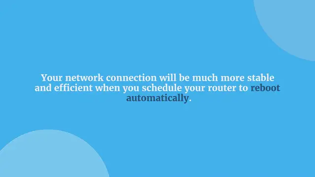 Video thumbnail for How to Schedule Router Reboot Automatically?