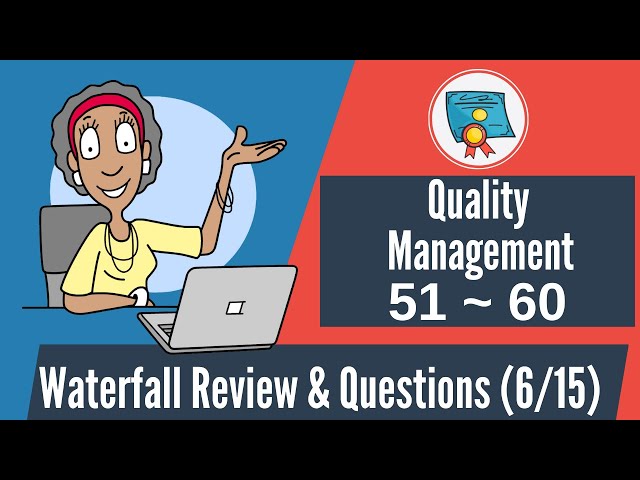 Video thumbnail for 150 Waterfall Questions & Review: 51-60 (Quality Management)