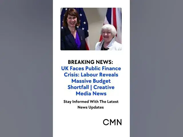 Video thumbnail for UK Faces Public Finance Crisis: Labour Reveals Massive Budget Shortfall | Creative Media News