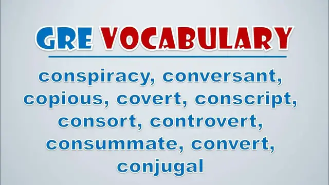 Video thumbnail for GRE Vocabulary: Conspiracy, Conversant, Copious, Covert, Conscript, Consort, Controvert, Consummate