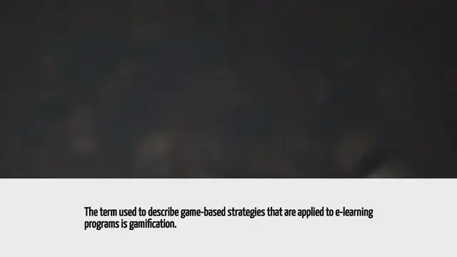 Video thumbnail for What Term Is Used To Described Game-based Strategies That Are Applied To E-learning Programs?
