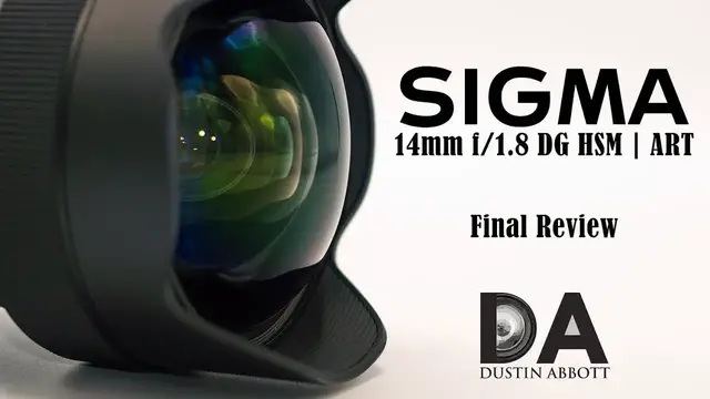 Sigma 14mm f/1.8 DG HSM ART Review - DustinAbbott.net