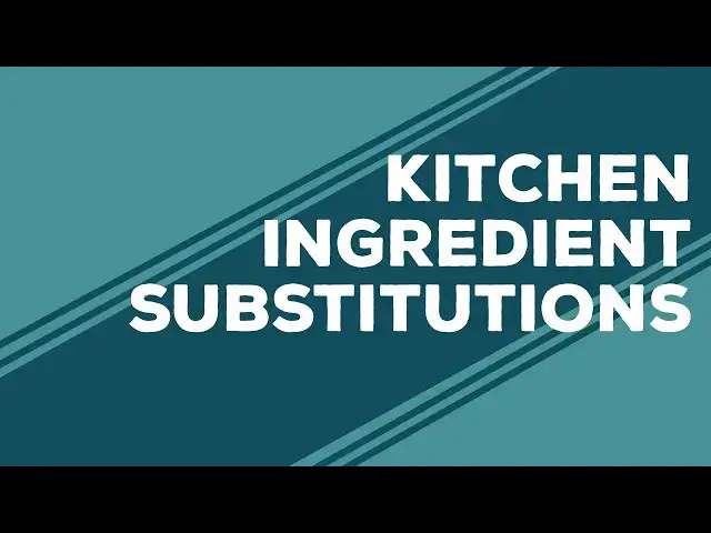 Video thumbnail for Quarantine Cooking - Kitchen Substitutions
