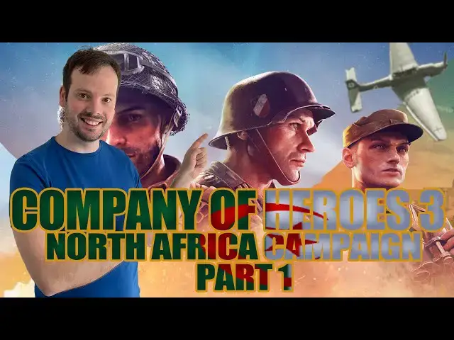 'Video thumbnail for Conquer the Battlefield: Watch Our Company of Heroes 3 North Africa Adventure Now! PART 1😃🖥🎮🕹🕹'
