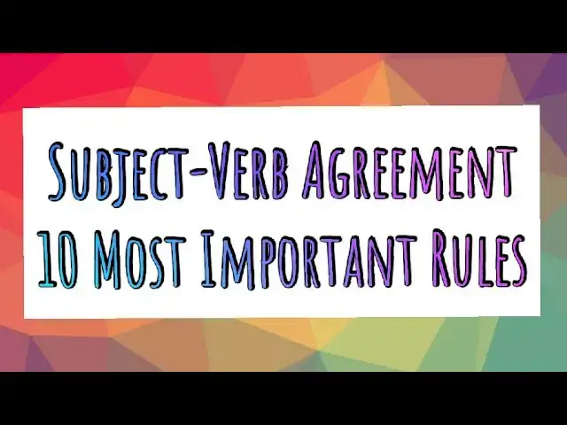 Video thumbnail for Subject-Verb Agreement