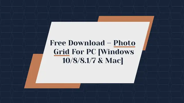 Video thumbnail for Free Download – Photo Grid For PC [Windows 10/8/8.1/7 & Mac]
