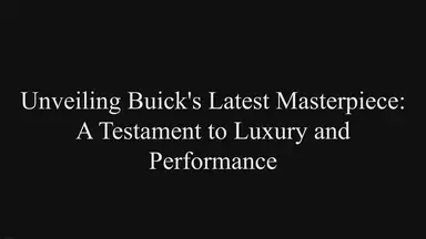 'Video thumbnail for Unveiling Buick's Latest Masterpiece: A Testament to Luxury and Performance'