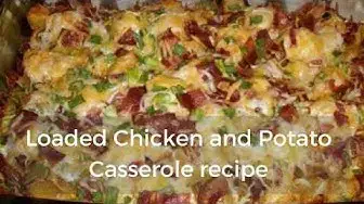 Video thumbnail for Loaded Chicken and Potato Casserole recipe