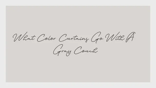 'Video thumbnail for What Color Curtains Go With A Gray Couch – 15 Ideas'