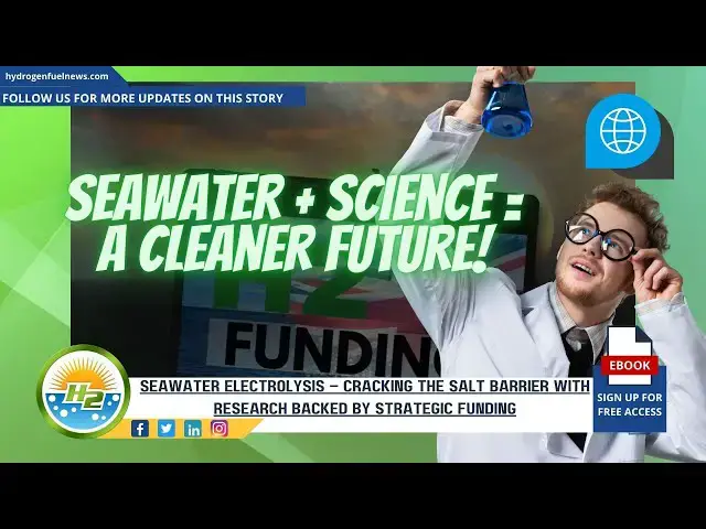 Video thumbnail for Hydrogen News Revolutionizing Hydrogen Production—One Drop of Seawater at a Time!
