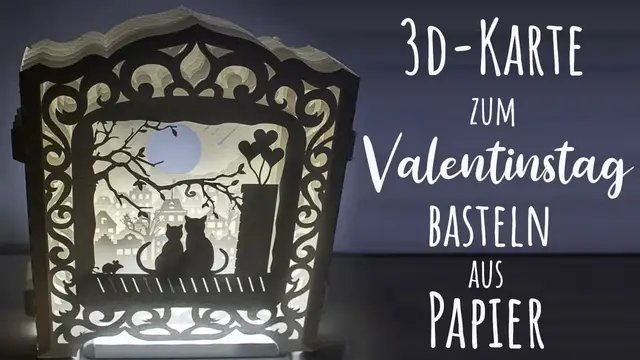 Video thumbnail for Lightbox basteln - 3D Valentinstag Geschenk Basteln - Basteln mit Papier mit dem Plotter