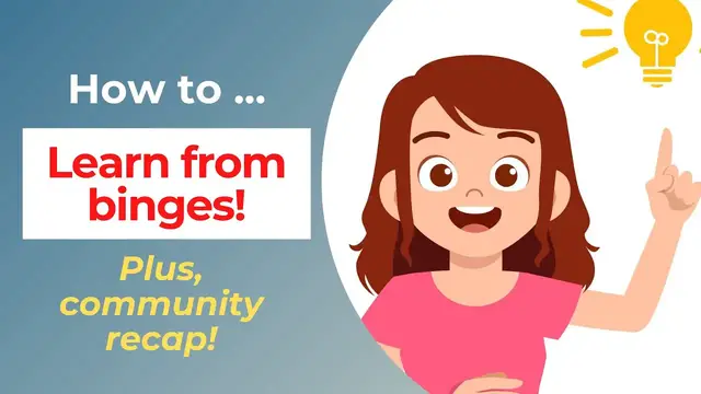 'Video thumbnail for how to learn from binges'