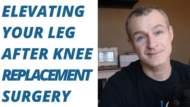 Video thumbnail for 10 Questions About Elevating Your Leg After Knee Replacement