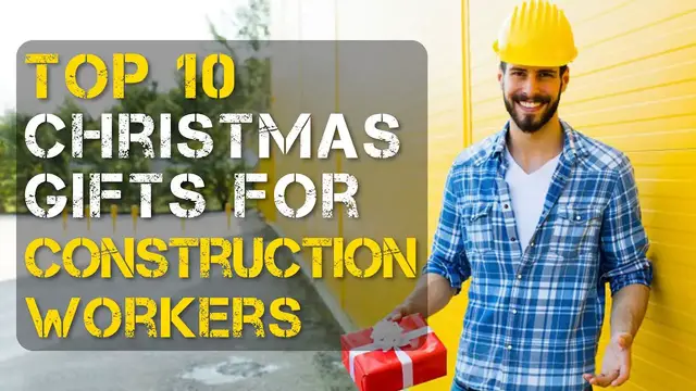'Video thumbnail for Top 10 Best Christmas Gifts for Construction workers'
