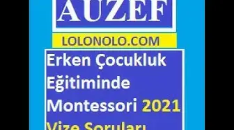 Video thumbnail for Erken Çocukluk Eğitiminde Montessori Yaklaşımı 2021 Vize