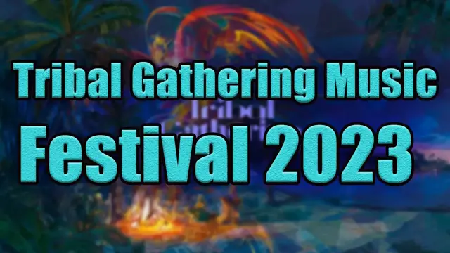 Video thumbnail for Tribal Gathering Music Festival 2023 | Live Stream, Lineup, and Tickets Info
