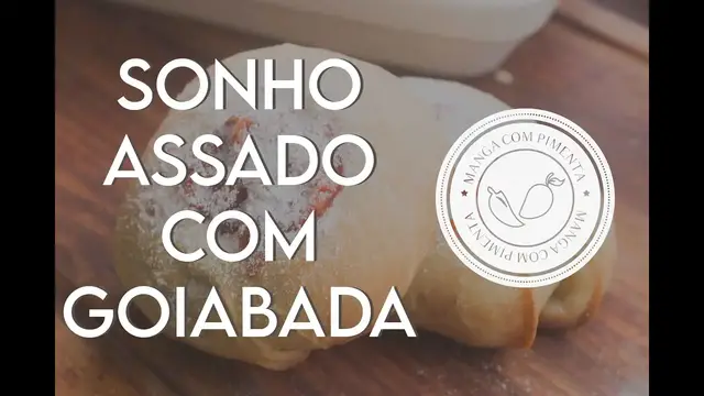 'Video thumbnail for Sonho Assado com Goiabada'