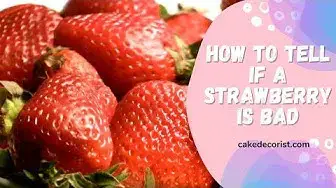 Video thumbnail for How To Tell If A Strawberry Is Bad
