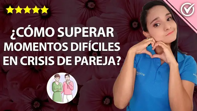 'Video thumbnail for ¿Cómo Superar Momentos Difíciles en una Crisis en Pareja? ¿Cuánto Puede Durar una Crisis? 👫'