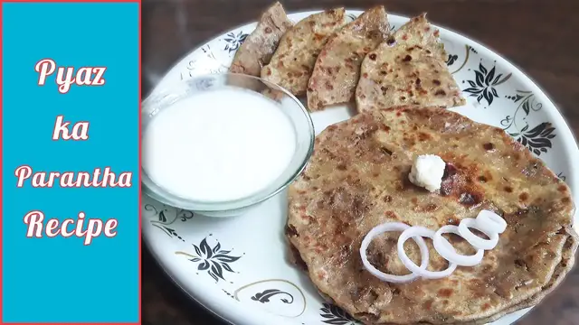 Video thumbnail for Pyaz ka Parantha Recipe - Onion Parantha Recipe- Lunch Recipe for All