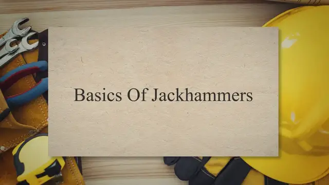 Video thumbnail for Jackhammers - How to Select and Safely Use